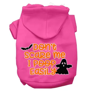 Don't Scare Me, Poops Easily Screen Print Dog Hoodie Bright Pink Xl