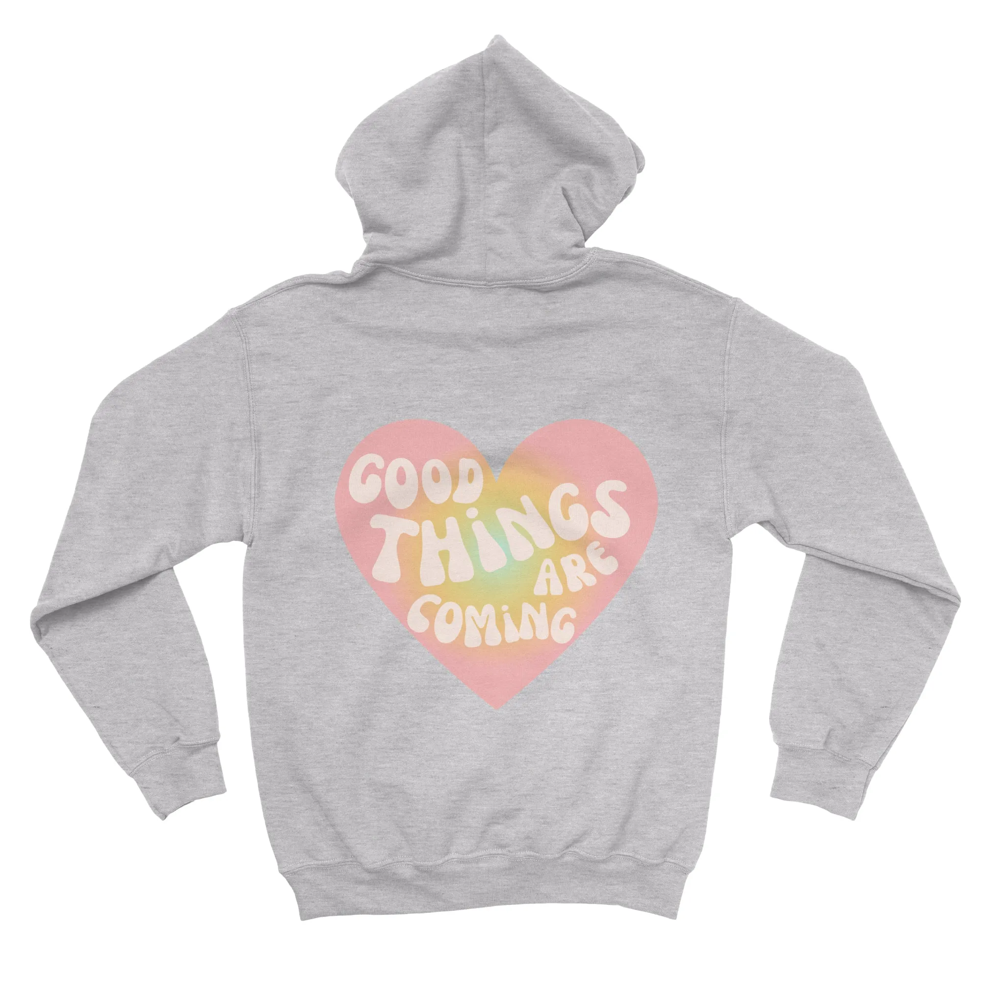 good things are coming Hoodie